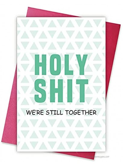 Funny Anniversary Card for Husband Boyfriend Wife Girlfriend Humrous Card Holy Shit We Are Still Together