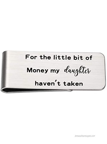 Dad Gifts from Daughter Funny Dad Silver Money Clip For the Little Bit of Money My Daughter Haven't Taken