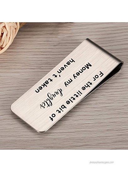 Dad Gifts from Daughter Funny Dad Silver Money Clip For the Little Bit of Money My Daughter Haven't Taken