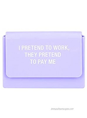 Pretend To Work Pay Me Purple 2.75 x 4 Silicone Card Carrying Case Pouch